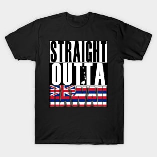 Straight Outta Hawaii State Flag by Hawaii Nei All Day T-Shirt